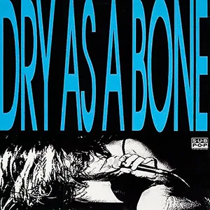 Dry as a bone